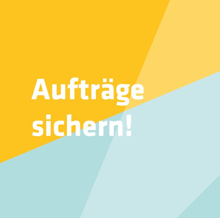 Auftraege sichern!