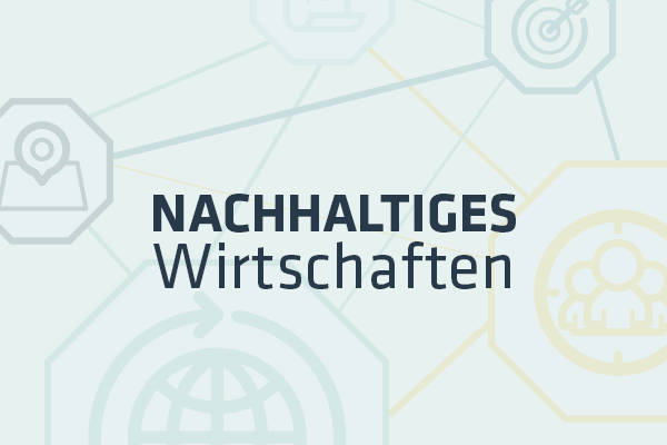 Nachhaltiges Wirtschaften